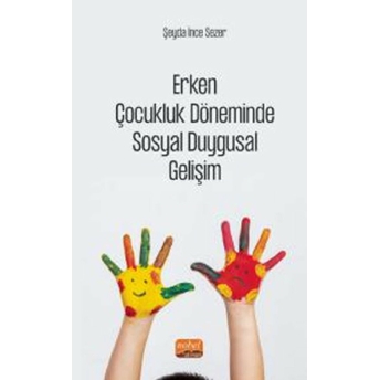 Erken Çocukluk Döneminde Sosyal Duygusal Gelişim