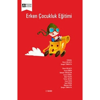 Erken Çocukluk Eğitimi (Songül Tümkaya-Fikret Gülaçtı) Kollektif