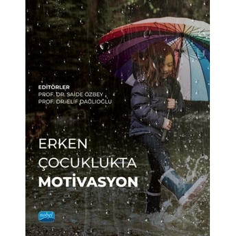 Erken Çocuklukta Motivasyon Saide Özbey