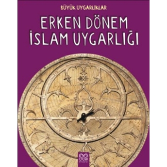 Erken Dönem Islam Uygarlığı Büyük Uygarlıklar Catheine Chambers