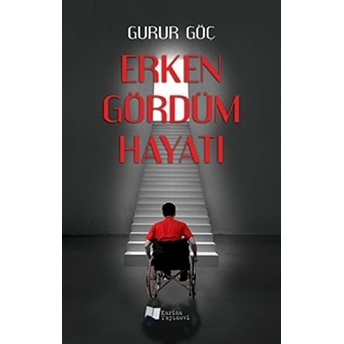 Erken Gördüm Hayatı