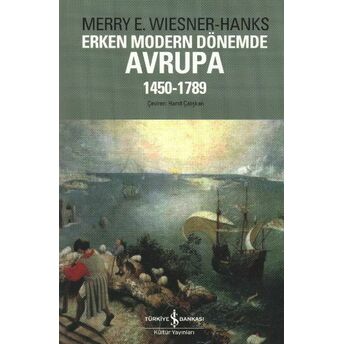 Erken Modern Dönemde Avrupa 1450 - 1789 Merry E. Wiesner Hanks