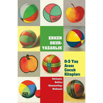 Erken Okuryazarlık - 0-3 Yaş Arası Çocuk Kitapları Bettina Kümmerling-Meibauer