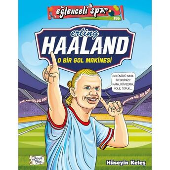 Erling Haaland - O Bir Gol Makinesi Hüseyin Keleş