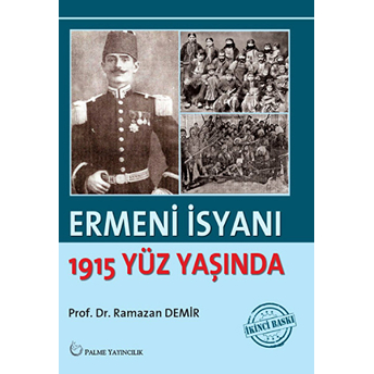 Ermeni Isyanı : 1915 Yüz Yaşında