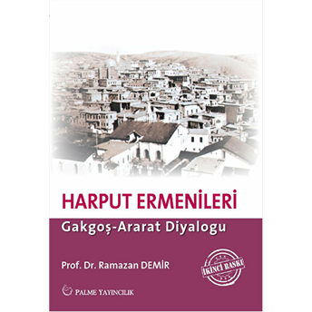 Ermeni Isyanı Ve Harput Ermenileri Ramazan Demir