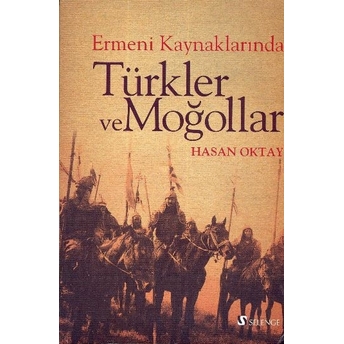 Ermeni Kaynaklarında Türkler Ve Moğollar Hasan Oktay