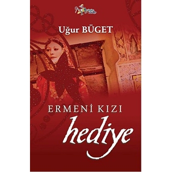 Ermeni Kızı Hediye