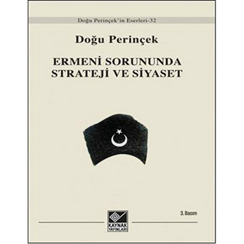 Ermeni Sorununda Strateji Ve Siyaset-Doğu Perinçek