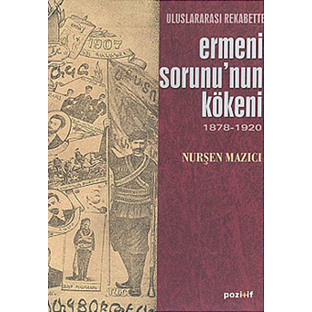 Ermeni Sorununun Kökeni-Nurşen Mazıcı