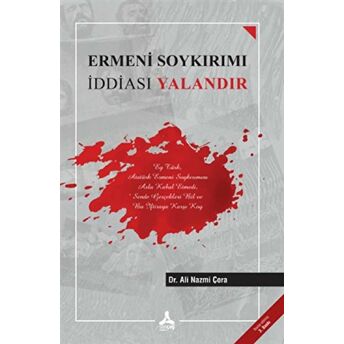 Ermeni Soykırımı Iddiası Yalandır Ali Nazmi Çora