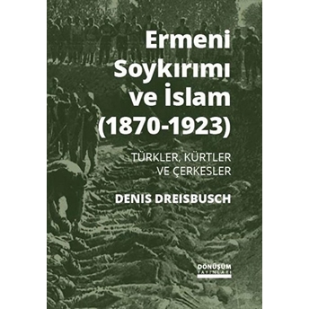 Ermeni Soykırımı Ve Islam (1870-1923)