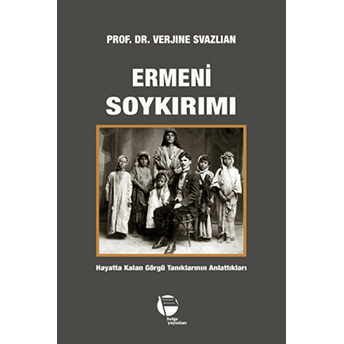 Ermeni Soykırımı Verjine Svazlian