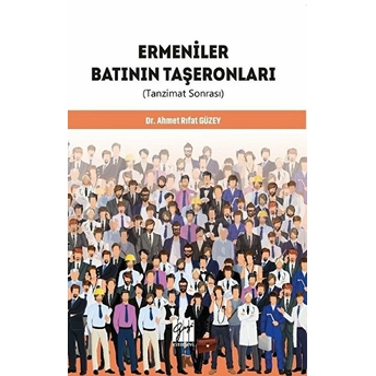 Ermeniler Batının Taşeronları Ahmet Rıfat Güzey