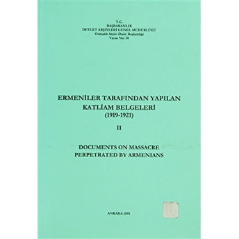 Ermeniler Tarafından Yapılan Katliam Belgeleri 2 (1919-1921) - Documents On Massacre Perpetrated By Armenians Kolektif