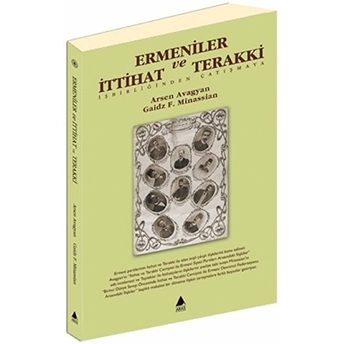 Ermeniler Ve Ittihat Terakki Gaidz F. Minassian