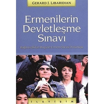 Ermenilerin Devletleşme Sınavı Gerard J. Libaridian