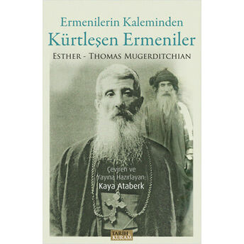 Ermenilerin Kaleminden Kürtleşen Ermeniler Esther Mugerditchian