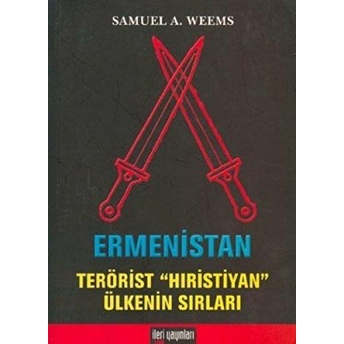 Ermenistan / Terörist Hıristiyan Ülkenin Sırları