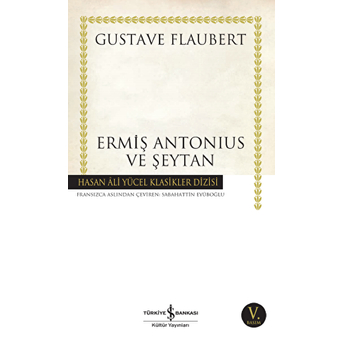 Ermiş Antonius Ve Şeytan - Hasan Ali Yücel Klasikleri Gustave Flaubert