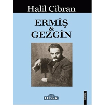 Ermiş - Gezgin Halil Cibran