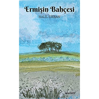 Ermişin Bahçesi Halil Cibran