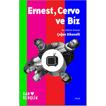 Ernest, Cervo Ve Biz Çağan Dikenelli