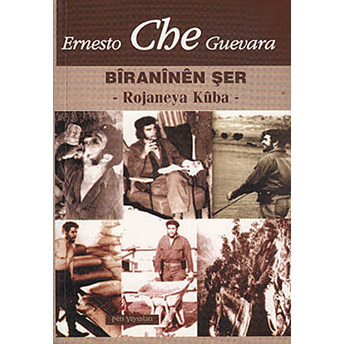 Ernesto Che Guevara - Biraninen Şer Kolektif