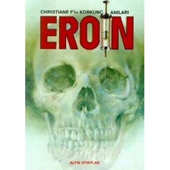 Eroin-Christiane F'in Korkunç Anıları Christiane F.