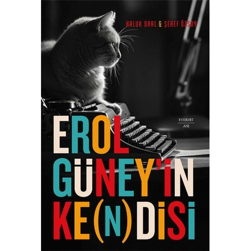 Erol Güney’in Ke(N)Disi Haluk Oral, M. Şeref Özsoy