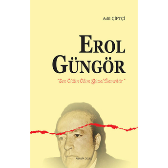 Erol Güngör Adil Çiftçi