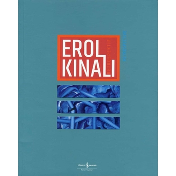 Erol Kınalı - Retrospektif / Retrospective Erol Kınalı