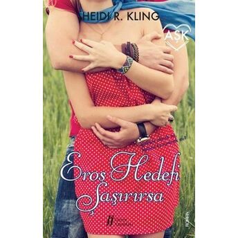 Eros Hedefi Şaşırırsa Heidi R. Kling