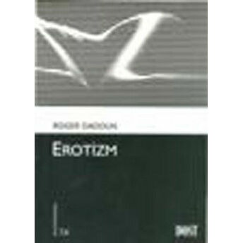 Erotizm (Kültür Kitaplığı-74) Roger Dadoun