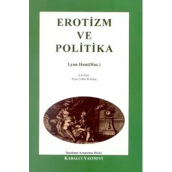 Erotizm Ve Politika Lynn Hunt