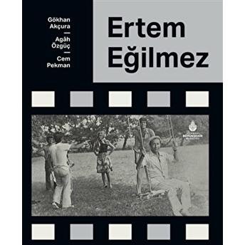 Ertem Eğilmez (Ciltli) Agah Özgüç , Cem Pekman, Gökhan Akçura