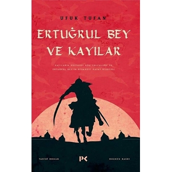 Ertuğrul Bey Ve Kayılar Ufuk Tufan