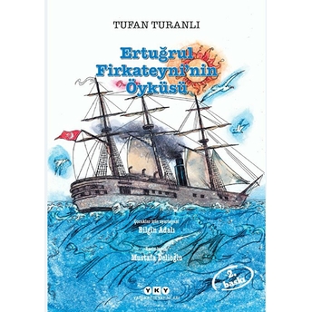 Ertuğrul Firkateyni’nin Öyküsü Tufan Turanlı