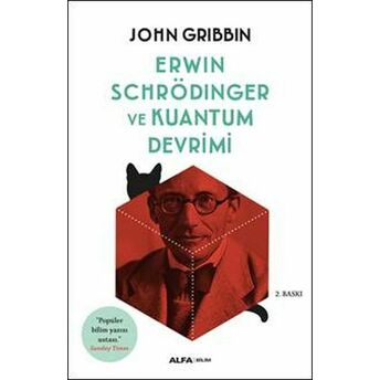 Erwin Schrödinger Ve Kuantum Devrimi John Gribbin