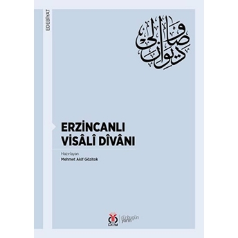 Erzincanlı Visâlî Dîvânı Kolektif