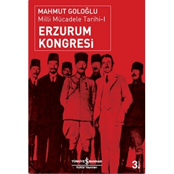 Erzurum Kongresi Mahmut Goloğlu