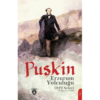 Erzurum Yolculuğu Puşkin