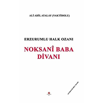 Erzurumlu Halk Ozanı Noksani Baba Divanı