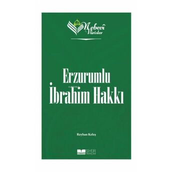 Erzurumlu Ibrahim Hakkı;Nebevi Varisler 82 Reyhan Keleş