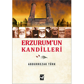 Erzurum'un Kandilleri Abdürrezak Türk