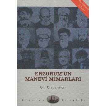 Erzurum'un Manevi Mimarları M. Sıtkı Aras