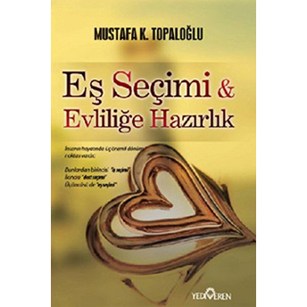 Eş Seçimi Ve Evliliğe Hazırlık Mustafa K. Topaloğlu