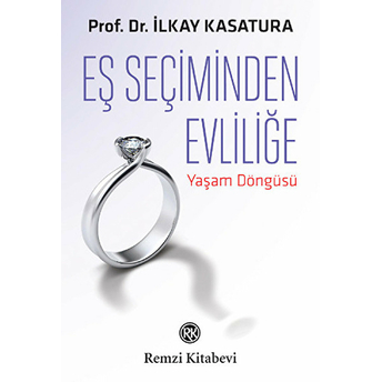 Eş Seçiminden Evliliğe Ilkay Kasatura