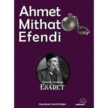 Esaret Ahmet Mithat Efendi