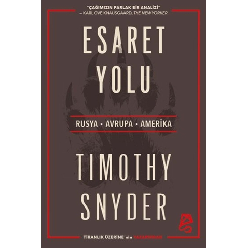 Esaret Yolu Timothy Snyder